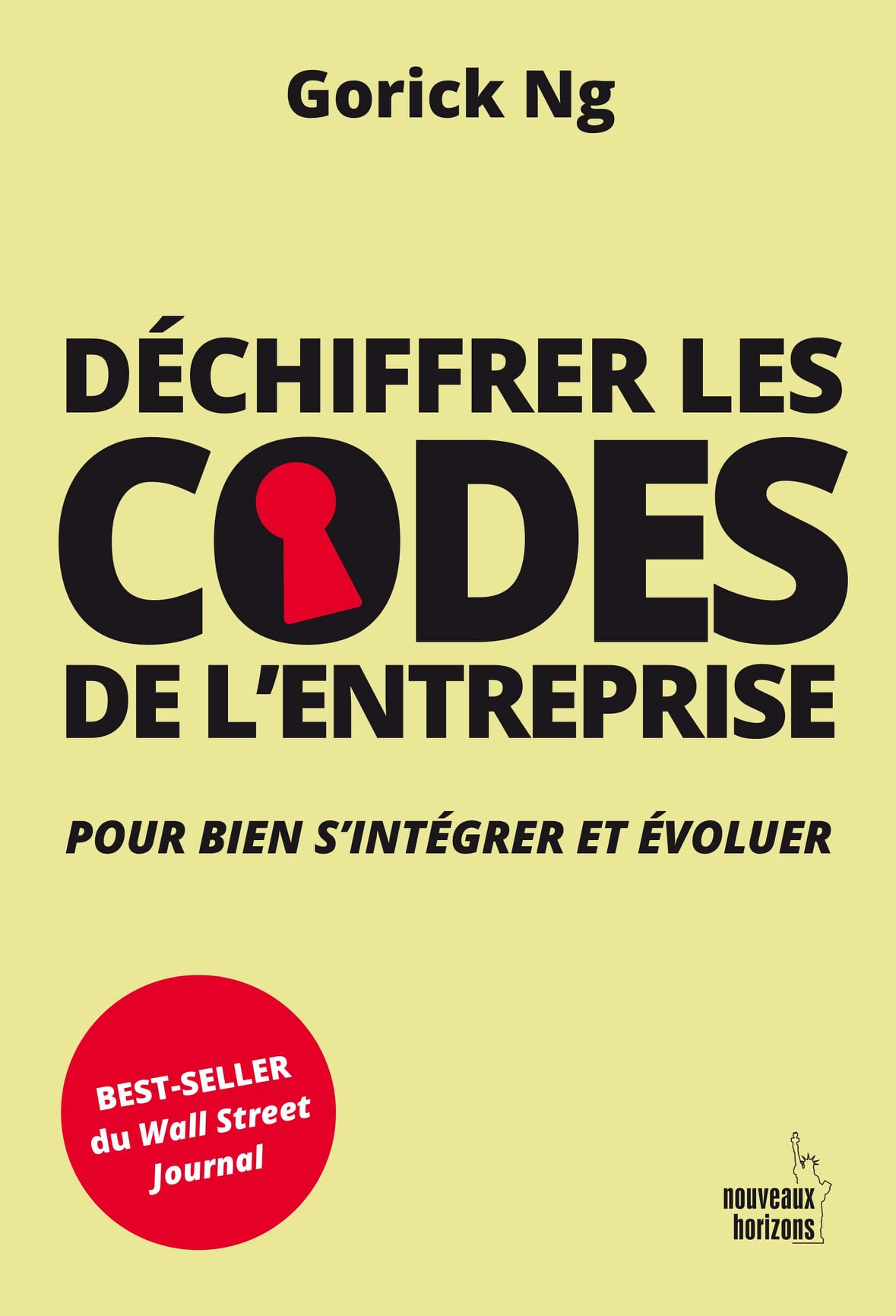 Déchiffrer les codes de l’entreprise: Pour bien s’intégrer et évoluer