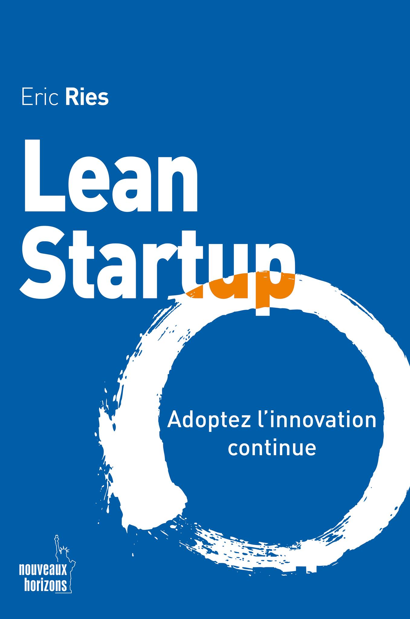 Lean Startup : Adoptez l’innovation continue