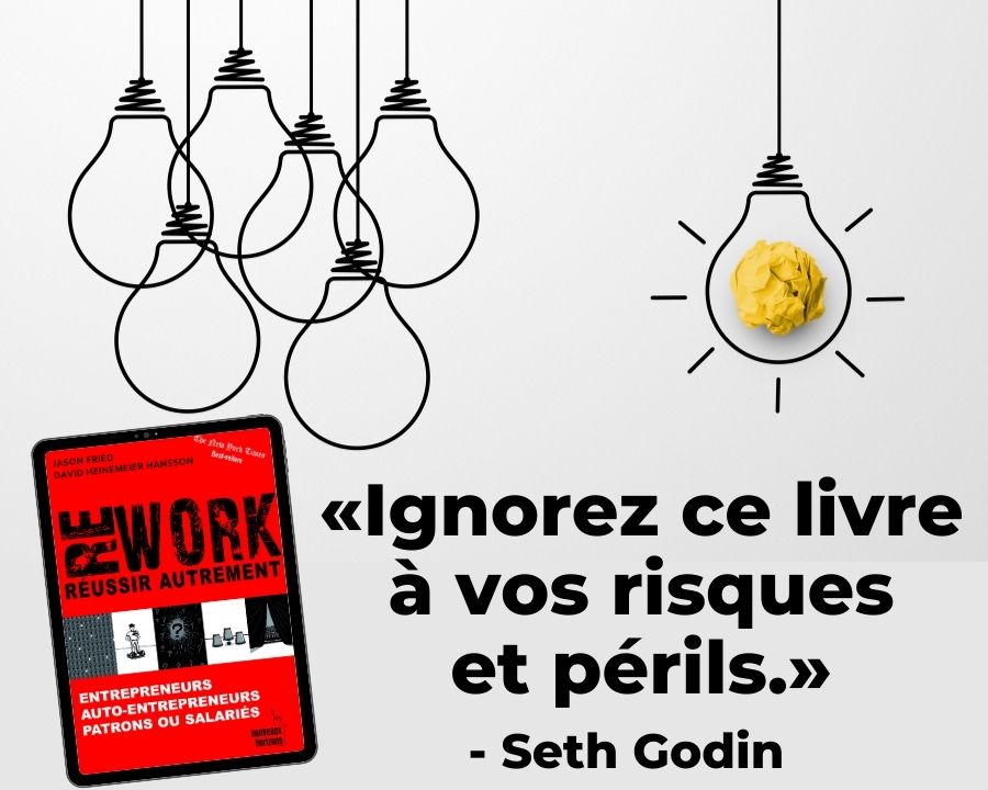 REWORK. RÉUSSIR AUTREMENT: Entrepreneurs, auto-entrepreneurs, patrons ou salariés