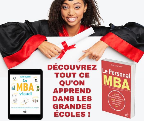 Le Personal MBA: La bible du business pour faire décoller votre carrière sans passer par la case MBA