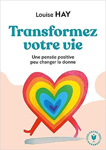 Transformez votre vie: Une pensée positive peut changer la donne