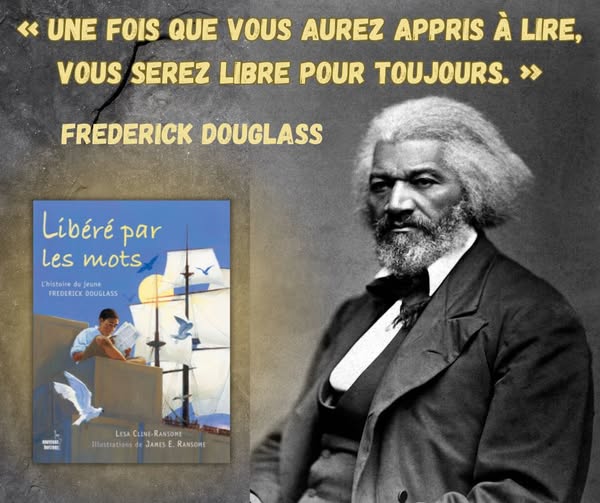 Libéré par les mots, l’histoire du jeune Frederick Douglass