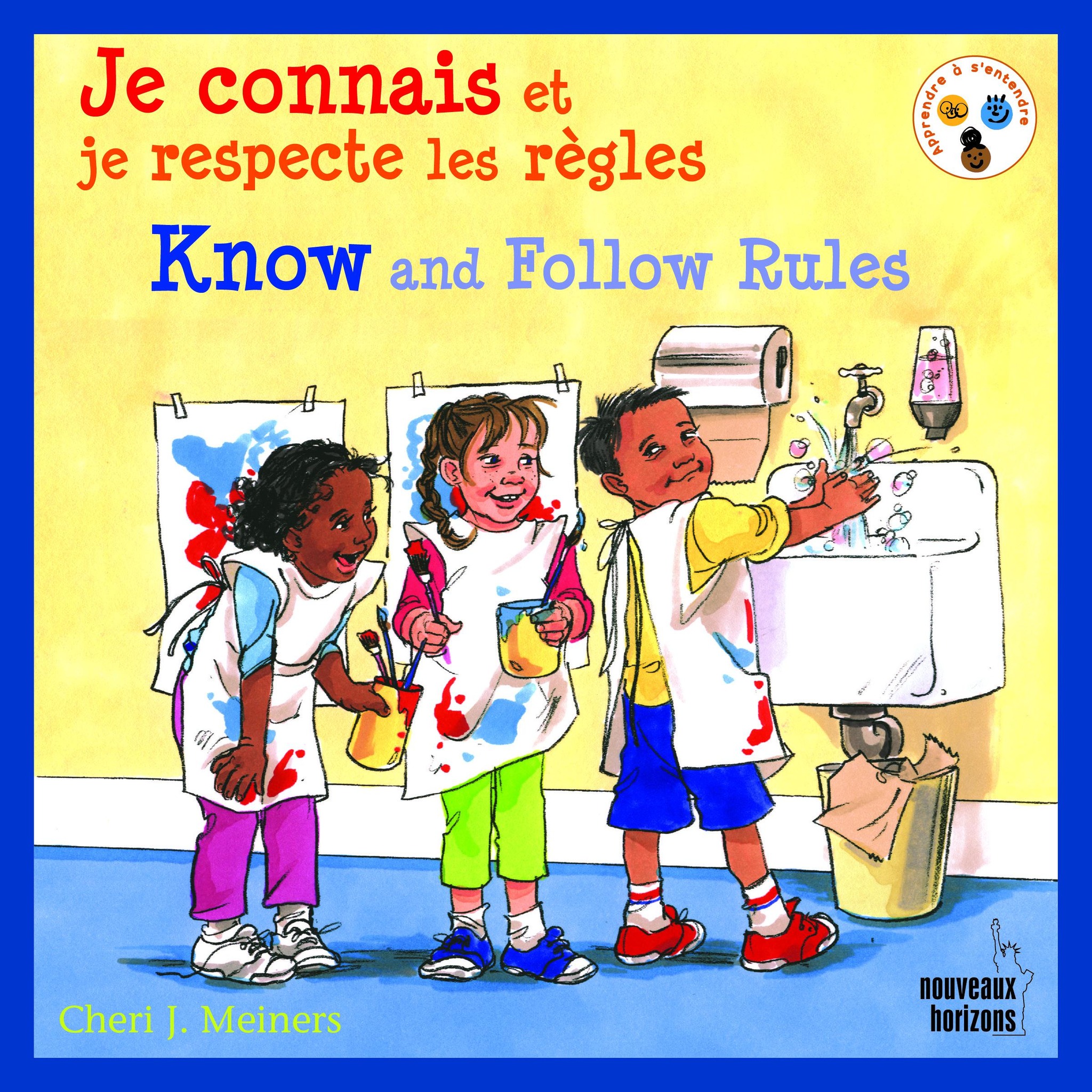 Apprendre à s’entendre / Je connais et je respecte les règles