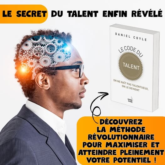 Et si vous aviez plus de talent que vous ne le croyez ?
