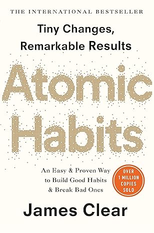 You Are What You Repeat: Lessons from Atomic Habits